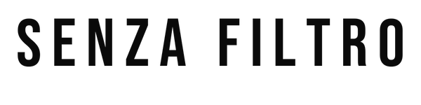 SENZA FILTRO