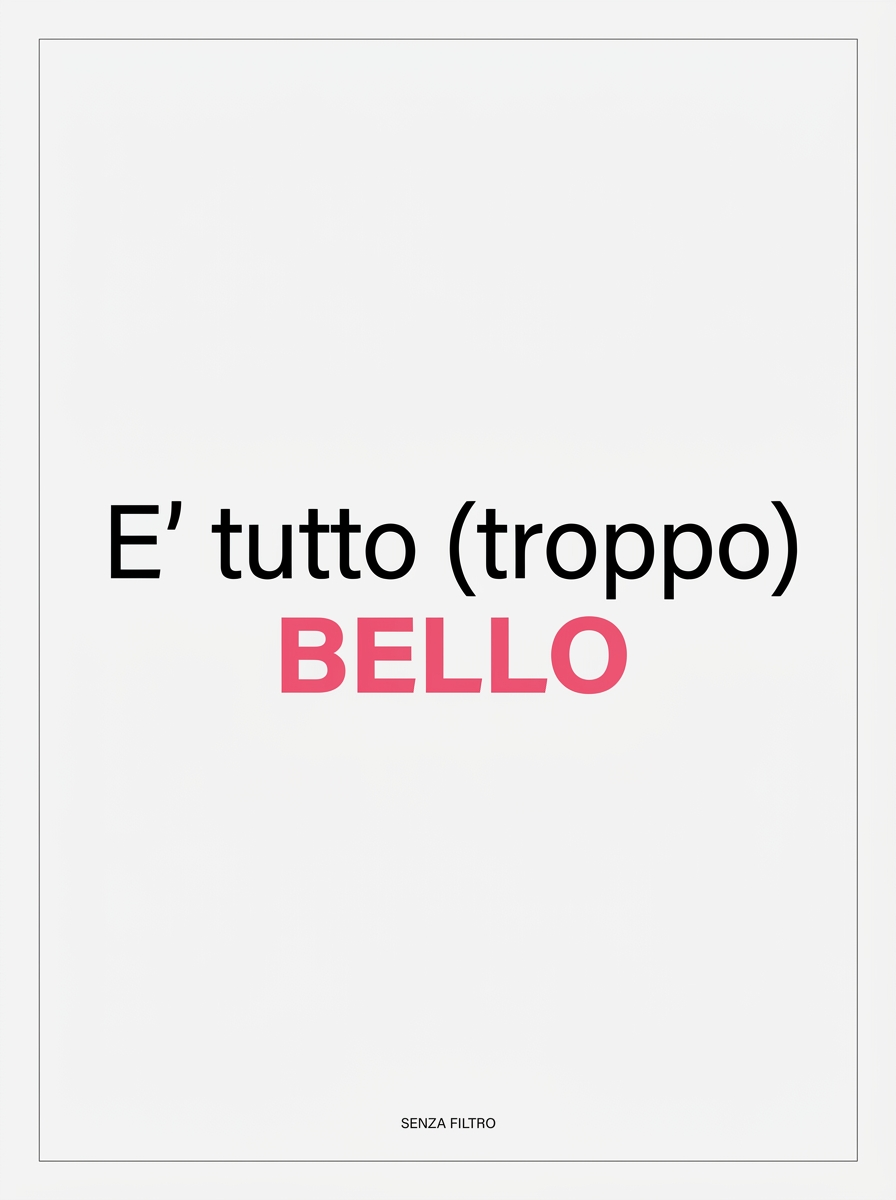 Serie DOPPIO SENSO — Una parola cambia tutto — È tutto (troppo) BELLO