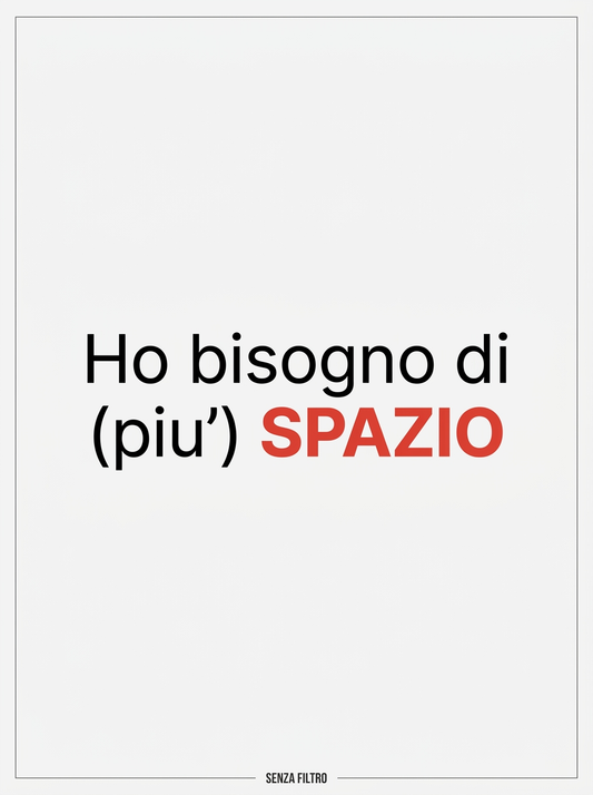 Serie DOPPIO SENSO — Una parola cambia tutto — Ho bisogno di (più) SPAZIO