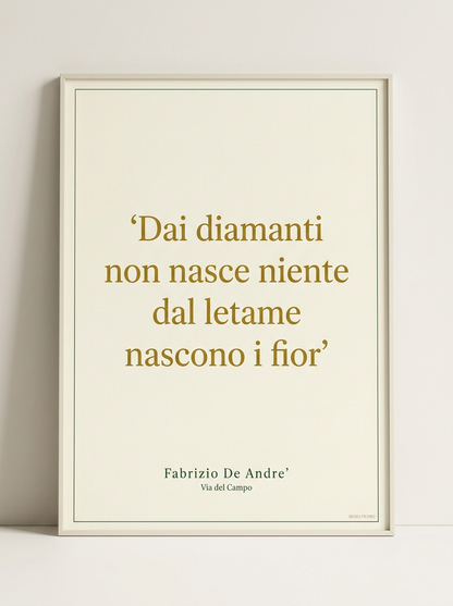 Serie I GRANDI — Linea premium, classici della canzone italiana — Dai diamanti non nasce niente, dal letame nascono i fior — De André