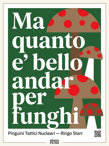 Serie LA TUA CANZONE — Lyrics con illustrazione artistica — Ma quanto è bello andar per funghi — Pinguini Tattici Nucleari