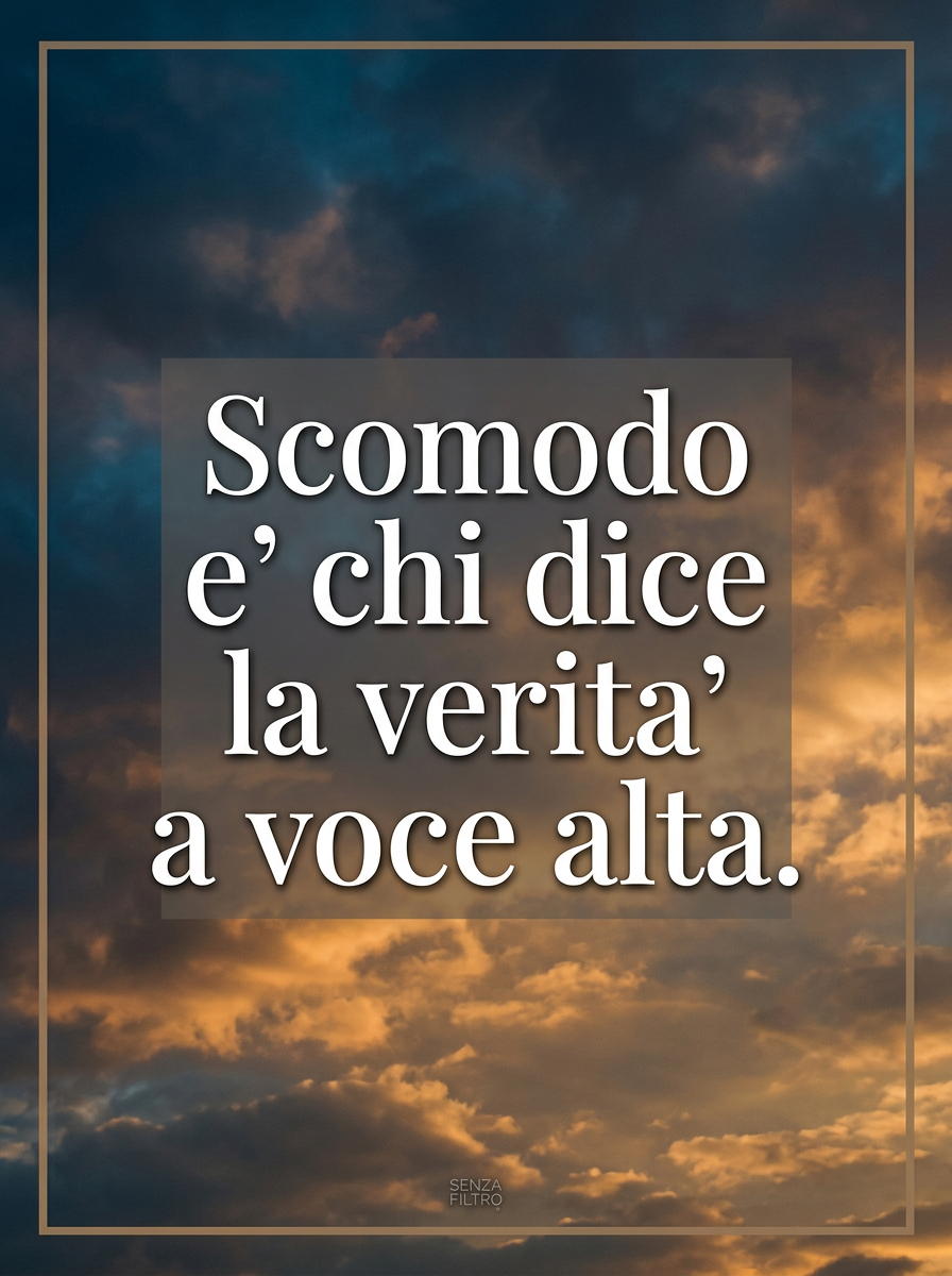Serie LO DICO IO — Frasi originali del brand — Scomodo è chi dice la verità a voce alta.