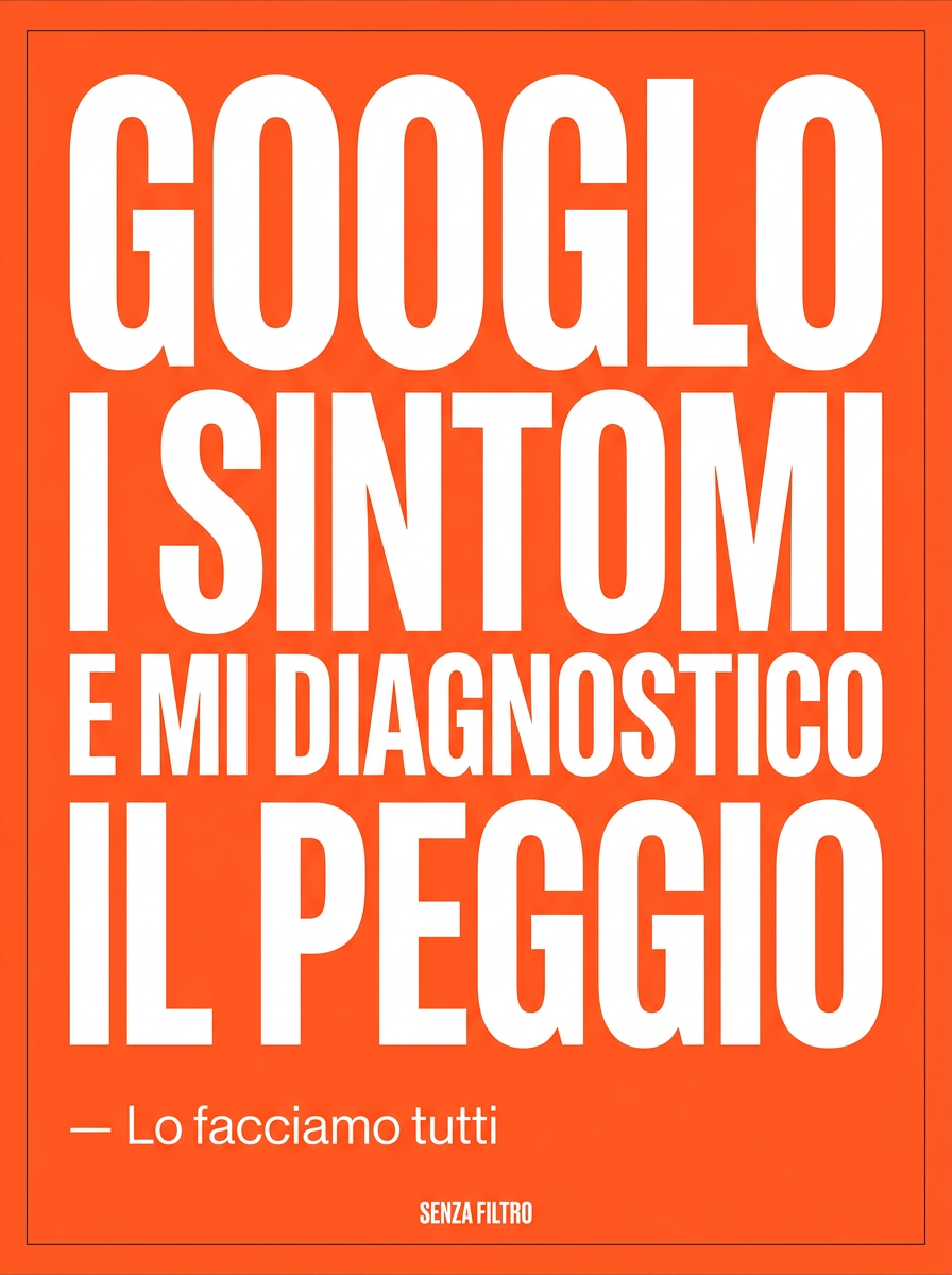 Serie LO FACCIAMO TUTTI — Tabù quotidiani — Googlo i sintomi e mi diagnostico il peggio.