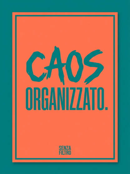 Serie SLOGAN GENERATION — Bio Instagram stampata — Caos organizzato