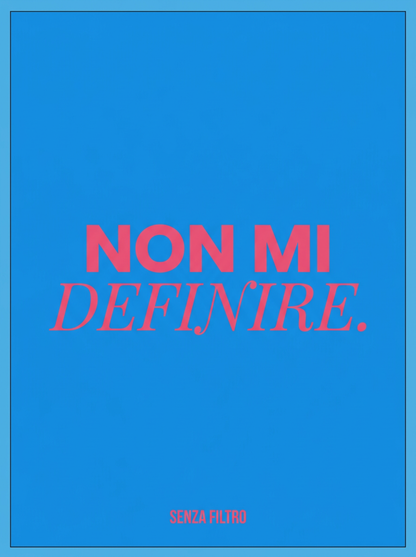 Serie SLOGAN GENERATION — Bio Instagram stampata — Non mi definire