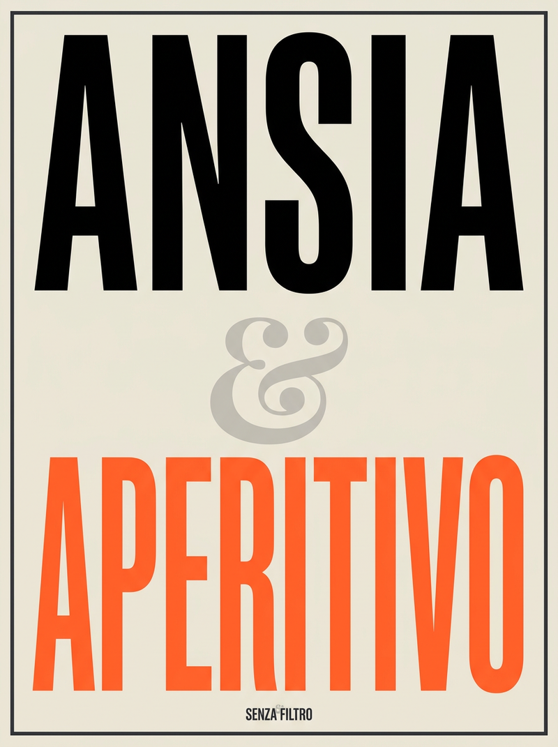 Serie X & Y — Coppie di parole — Ansia & Aperitivo