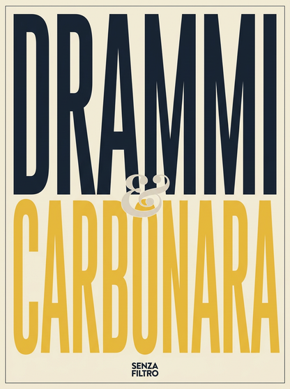 Serie X & Y — Coppie di parole — Drammi & Carbonara