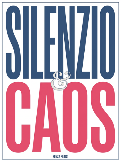 Serie X & Y — Coppie di parole — Silenzio & Caos